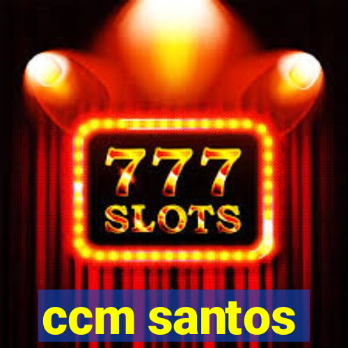 ccm santos